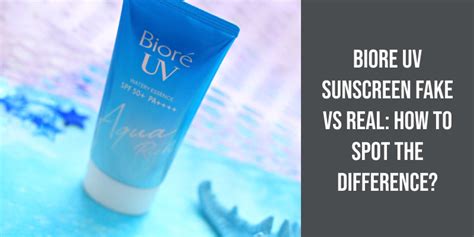 biore uv sunscreen fake vs real|biore uv sunscreen review.